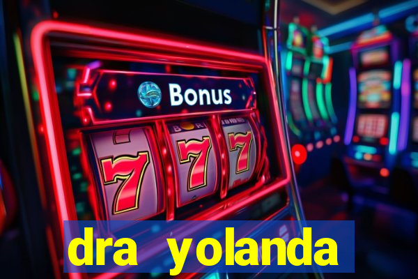 dra yolanda fernandes malta bettin